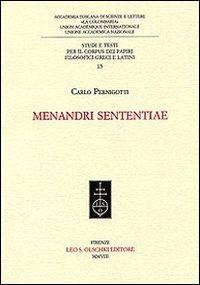Menandri Sententiae - Carlo Pernigotti - Libro Olschki 2008, Corpus dei papiri fil. greci lat. Studi | Libraccio.it
