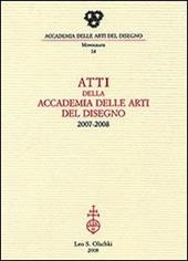 Atti dell'Accademia Arti del Disegno (2007-2008)