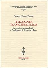 Philosophia transcendentalis. La questione antepredicativa e l'analogia tra la Scolastica e Kant