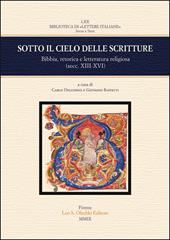 Sotto il cielo delle scritture. Bibbia, retorica e letteratura religiosa (secc. XIII-XVI). Atti del Colloquio (Bologna, 16-17 novembre 2007)
