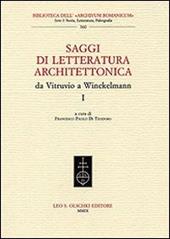 Saggi di letteratura architettonica, da Vitruvio a Winckelmann. Vol. 1