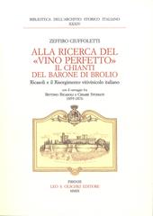 Alla ricerca del «vino perfetto». Il Chianti del Barone di Brolio Ricasoli e il Risorgimento vitivinicolo italiano. Carteggio Bettino Ricasoli e Cesare Studiati