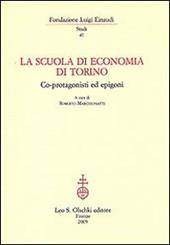 La Scuola di economia di Torino. Co-protagonisti ed epigoni