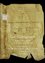 San Gimignano. Fonti e documenti per la storia del Comune. Vol. 2: I verbali dei Consigli di Podestà (1232-1240)