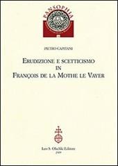 Erudizione e scetticismo in François de la Mothe le Vayer