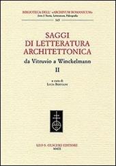 Saggi di letteratura architettonica, da Vitruvio a Winckelmann. Vol. 2