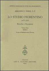 Lo Studio fiorentino (1473-1503). Ricerche e documenti. Vol. 6: Indici