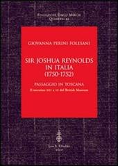 Sir Joshua Reynolds in Italia (1750-1752). Passaggio in Toscana. Il taccuino 201 a 10 del British Museum