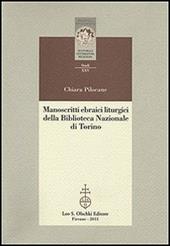 Manoscritti ebraici liturgici della Biblioteca Nazionale di Torino. Identificazione, ricomposizione e studio dei ma hzorim sopravvissuti all'incendio del 1904