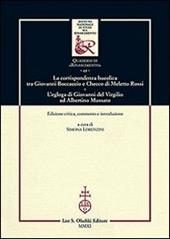 La corrispondenza bucolica tra Giovanni Boccaccio e Checco di Meletto Rossi. L'egloga di Giovanni del Virgilio ad Albertino Mussato. Ediz. critica