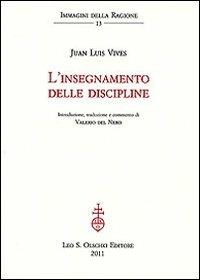 L'insegnamento delle discipline - Juan L. Vives - Libro Olschki 2011, Immagini della ragione | Libraccio.it