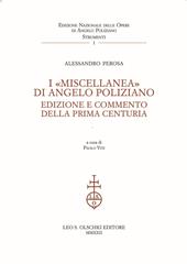 I «Miscellanea» di Angelo Poliziano. Edizione e commento della Prima Centuria
