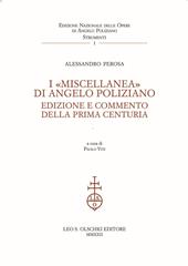 I «Miscellanea» di Angelo Poliziano. Edizione e commento della Prima Centuria