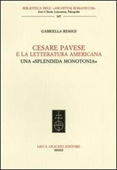 Cesare Pavese e la letteratura americana. Una «splendida monotonia»