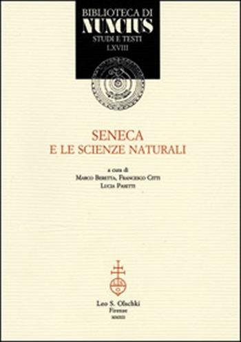Seneca e le scienze naturali  - Libro Olschki 2012, Biblioteca di Nuncius | Libraccio.it