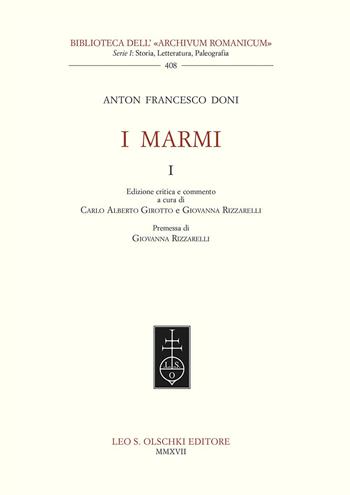 I marmi - Anton Francesco Doni - Libro Olschki 2017, Biblioteca dell'Archivum romanicum | Libraccio.it