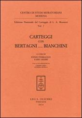 Ludovico Antonio Muratori. Carteggi con Bertagni... Bianchini