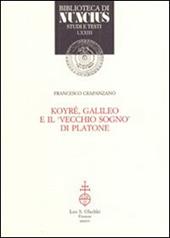 Koyré, Galileo e il vecchio sogno di Platone