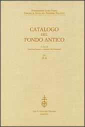 Fondazione Luigi Firpo. Centro di studi sul pensiero politico. Catalogo del fondo antico. Vol. 4: R-S