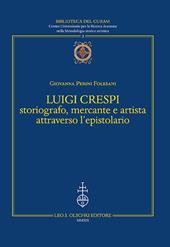 Luigi Crespi storiografo, mercante e artista attraverso l'epistolario