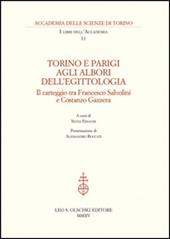 Torino e Parigi agli albori dell'egittologia. Il carteggio tra Francesco Salvolini e Costanzo Gazzera