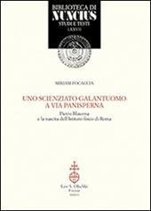 Uno scienziato galantuomo a via Panisperna. Pietro Blaserna e la nascita dell'Istituto fisico di Roma