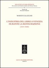 L'industria del libro a Venezia durante la Restaurazione (1815-1848)