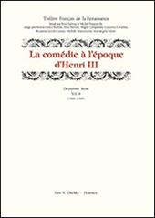 La comédie à l’époque d’Henri III (1580-1589)