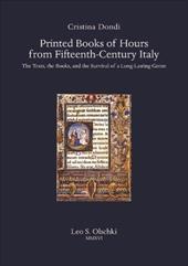 Printed books of hours from fifteenth-century Italy. The texts, the books, and the survival of a long-lasting genre