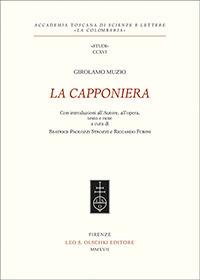 La Capponiera - Girolamo Muzio - Libro Olschki 2017, Accademia La Colombaria. Serie studi | Libraccio.it