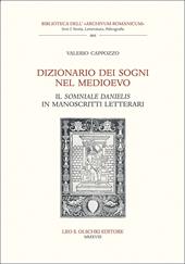 Dizionario dei sogni nel Medioevo. Il «Somniale Danielis» in manoscritti letterari