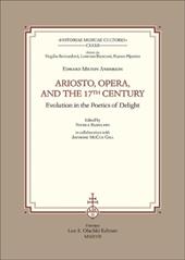 Ariosto, opera, and the 17th Century Evolution in the poetics of delight