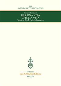 Per una vita che sia vita. Studi su Carlo Michelstaedter - Ilvano Caliaro - Libro Olschki 2017, Saggi di Lettere italiane | Libraccio.it
