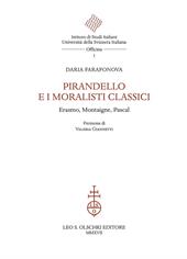 Pirandello e i moralisti classici. Erasmo, Montaigne, Pascal