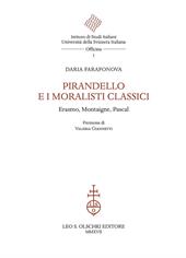 Pirandello e i moralisti classici. Erasmo, Montaigne, Pascal