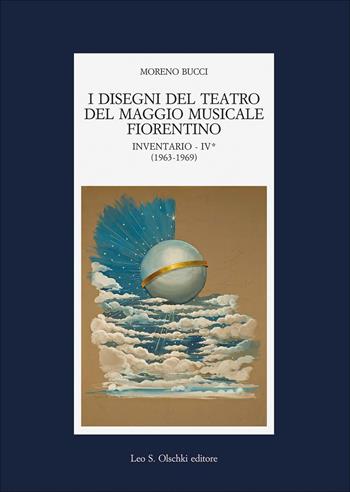 I disegni del teatro del Maggio Musicale Fiorentino. Inventario. Vol. 4: (1963-1973) - Moreno Bucci - Libro Olschki 2017, Fondazione Carlo Marchi. Studi | Libraccio.it