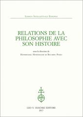 Relations de la philosophie avec son histoire. Sous la direction de Hansmichael Hohenegger et Riccardo Pozzo