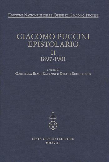Giacomo Puccini. Epistolario. Vol. 2: 1897-1901  - Libro Olschki 2019, Edizione nazionale opere di Giacomo Puccini | Libraccio.it