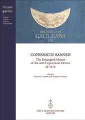 Copernicus banned. The entangled matter of the anti-Copernican decree of 1616