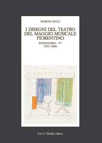 I disegni del teatro del Maggio Musicale fiorentino. Inventario. Vol. 5: 1973-1983 - Moreno Bucci - Libro Olschki 2019, Studi della Fondazione Carlo Marchi | Libraccio.it