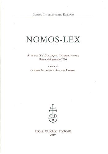 Nomos-Lex  - Libro Olschki 2019, Lessico intellettuale europeo | Libraccio.it