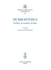 De bibliotheca. Di libri, di uomini, di idee