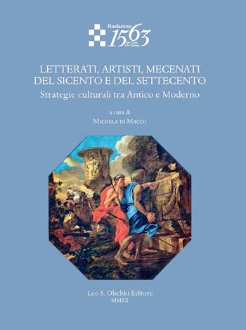 Letterati, artisti, mecenati del Seicento e del Settecento. Strategie culturali tra Antico e Moderno  - Libro Olschki 2021, Quaderni sull'età e la cultura del Barocco | Libraccio.it