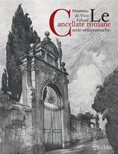 Le cancellate romane sette-ottocentesche