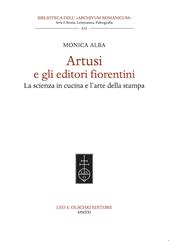 Artusi e gli editori fiorentini. La scienza in cucina e l'arte della stampa