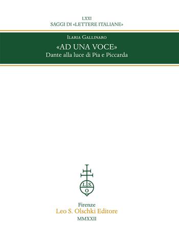 «Ad una voce». Dante alla luce di Pia e Piccarda - Ilaria Gallinaro - Libro Olschki 2022, Saggi di «Lettere italiane» | Libraccio.it