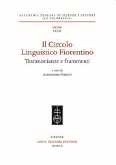 Il Circolo Linguistico Fiorentino. Testimonianze e frammenti