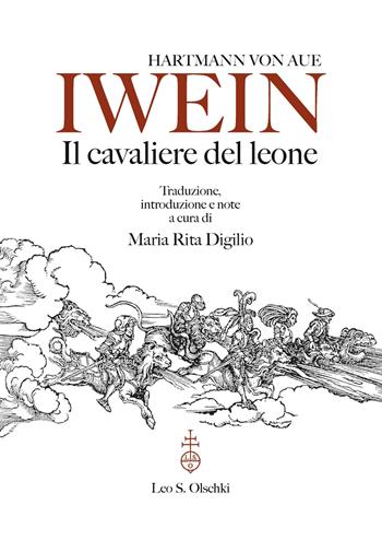 Iwein. Il cavaliere del leone - Hartmann von Aue - Libro Olschki 2025, Biblioteca dell'«Archivum Romanicum». Serie I: Storia, letteratura, paleografia | Libraccio.it