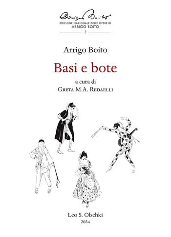 Basi e bote - Arrigo Boito - Libro Olschki 2025, Fondazione Giorgio Cini | Libraccio.it
