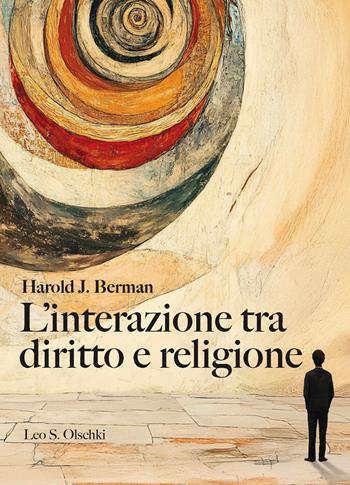 L'interazione tra diritto e religione - Harold J. Berman - Libro Olschki 2024, Ambienti del diritto | Libraccio.it